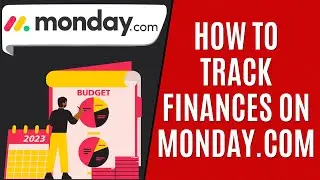 How to Track Finances on Monday.com [Quick Guide]