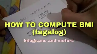 How to compute Body Mass Index or BMI (tagalog) | Teacher Eych