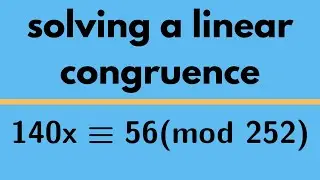 Number Theory | Linear Congruence Example 2