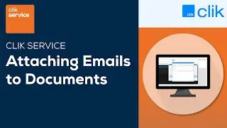 How to Attach Emails to Documents | Clik Service