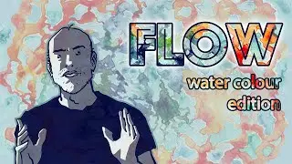 Flow: Watercolour Edition