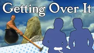 Getting Over It - Yep... Over It - Let's Game It Out