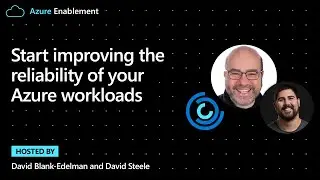 Start improving the reliability of your Azure workloads | Well-Architected Framework