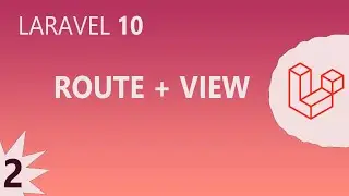 Laravel 10 | Route + View #2