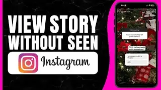 How to View Instagram Story Without Seen 2024