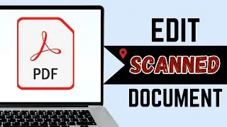 How to Edit a Scanned Document Tutorial