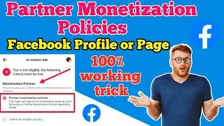 How to Fix Partner Monetization Policies Facebook 😍 || Partner Monetization Policies kaise thik kare