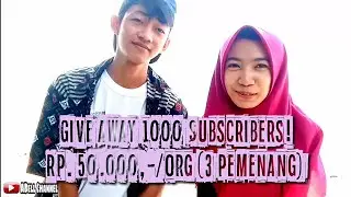 Giveaway 1000 Subscribers! Rp. 150.000,- (ABell Channel)