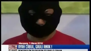 Ayah bejat cabuli anak kandung dan anak tiri lebih dari 100 kali - BIS 02/03