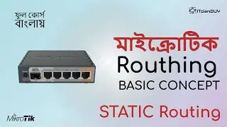 Part-37 (Routing) Mikrotik Static Routing Details (the most powerful Routing)