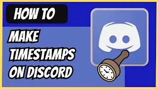 How To Make Timestamps On Discord - 2024 (Quick Guide)