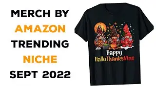 Trending Niches For Merch By Amazon   (2022) Merch By Amazon Trending Niches