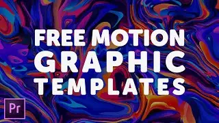 Where to Get Free Motion Graphic Templates for Premiere Pro