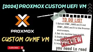 [2024] Proxmox VM with custom UEFI: Step-by-Step Guide