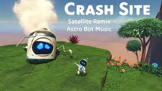 Astro Bot Music - Crash Site (Satellite Remix)