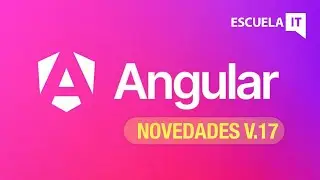 Novedades de Angular v. 17