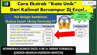 Cara Ekstrak Kata Unik dari Kalimat Berdasarkan List di Excel | Menggunakan Rumus Kombinasi