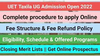 How to Apply Online for Undergraduate Programs at UET Taxila || Complete Procedure with Details