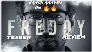 FREDDY TEASER REVIEW IN HINDI || KARTIK ARYAN NEW MOVIE REVIEW