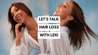 Let's talk hair loss with ✨Lexi✨