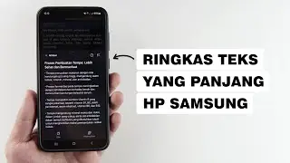 Cara Meringkas Tulisan Panjang Di HP Samsung Pakai Galaxy AI