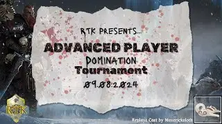 Advanced Player Dom Tourney Showdown: The One and Only RTK Weekly Series