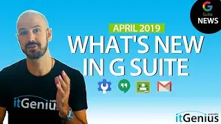 What's New in G Suite for April 2019? NEW FEATURES