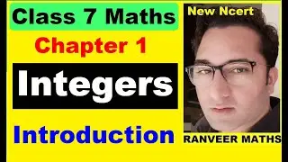 Chapter 1 Integers (Introduction) Class 7 New Ncert Maths | New Syllabus | Ranveer Maths 7