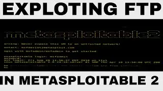 How To Exploit FTP in Metasploitable 2 | File Transfer Protocol | Hacking Course