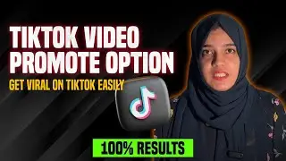 Tiktok Promote Video to get More Views | Tiktok Promote Option | How to promote tiktok | TikTok Ad