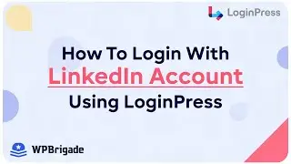 How To Login With LinkedIn Account Using LoginPress Add-On: Social Login - LoginPress