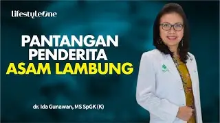 Makanan yang Wajib Dihindari Bagi Penderita Asam Lambung |Kata Dokter