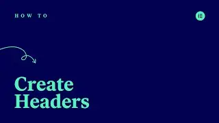 How to Create a Header Template With Elementor Theme Builder [PRO]