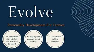 Evolve With Passion - Personality development for techies