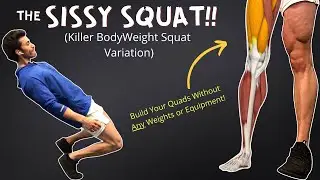 The SISSY SQUAT!! (Quad Builder & Knee Strengthener) | At-Home Bodyweight Leg Workout - No Weights!