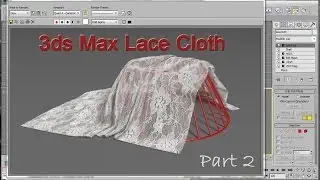 3ds Max Lace Cloth Tutorial --Part2