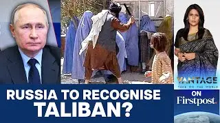 Putin Expected to Remove Russias Ban on Taliban | Vantage with Palki Sharma