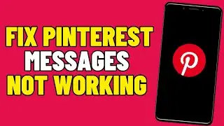 How To Fix Pinterest Messages Not Working (2025)