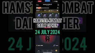 Hamster Kombat Daily Cipher: 24 July 2024  #dailycombohamsterkombat #hamsterkombatdailycombo #crypto