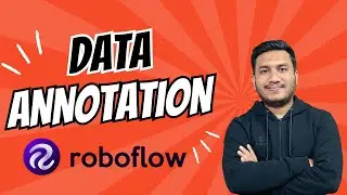 How to Perform Data Annotation using Roboflow