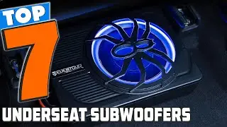 Enhance Your Cars Sound System with These 7 Best Underseat Subwoofers