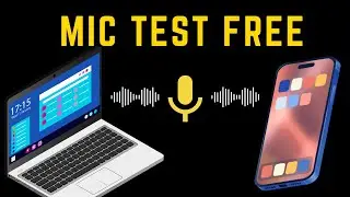 How to Test Laptop and Mobile Microphone Online for Free: Quick & Easy Steps!
