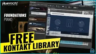 FREE KONTAKT LIBRARY - Heavyocity FOUNDATIONS PIANO 🎹