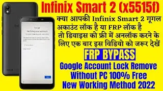 Infinix Smart 2 (X5515f) Frp Bypass New Method 2022 || Google Account Bypass Without PC 100% Free