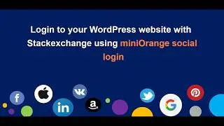 WordPress Social Login | How to Set up login with Custom StackExchange App in WordPress ?