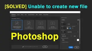 Solved: Cant Create/Open new File - Photoshop CC - create new file unclickable in Photoshop