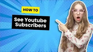 How to See Who Subscribed to You on YouTube (2024) | Easy Method