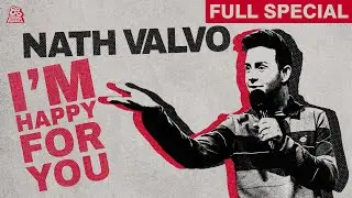 Nath Valvo | Im Happy For You (Full Comedy Special)