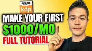 COMPLETE Amazon KDP Tutorial for Beginners (2024)