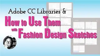 Adobe CC Libraries and How to use them for Fashion Design Sketches